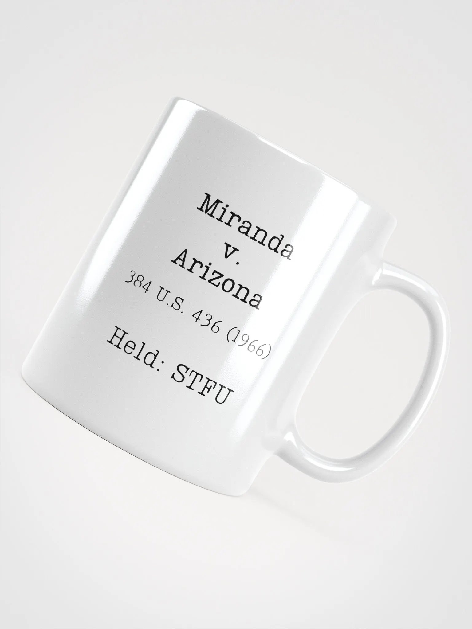 Miranda v. Arizona "STFU" Mug product image (2)