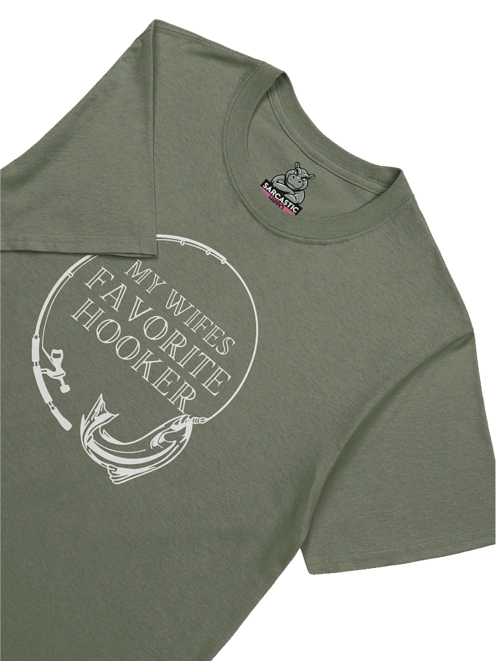 "My Wife’s Favorite Hooker" T-Shirt – Funny Fishing Tee with Savage Humor product image (1)