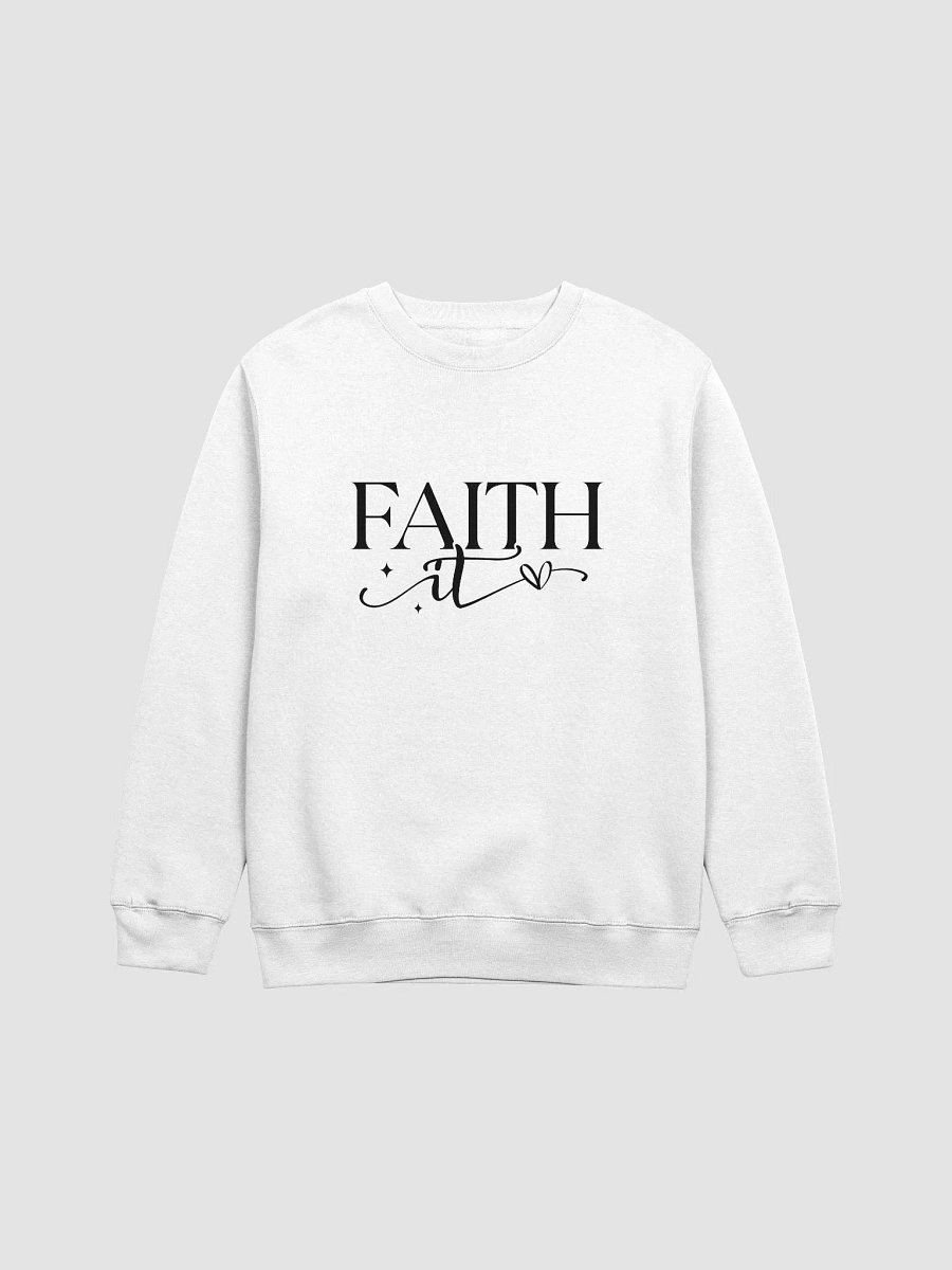 Faith It White High End Relaxed Heavyweight Sweatshirt product image (1)