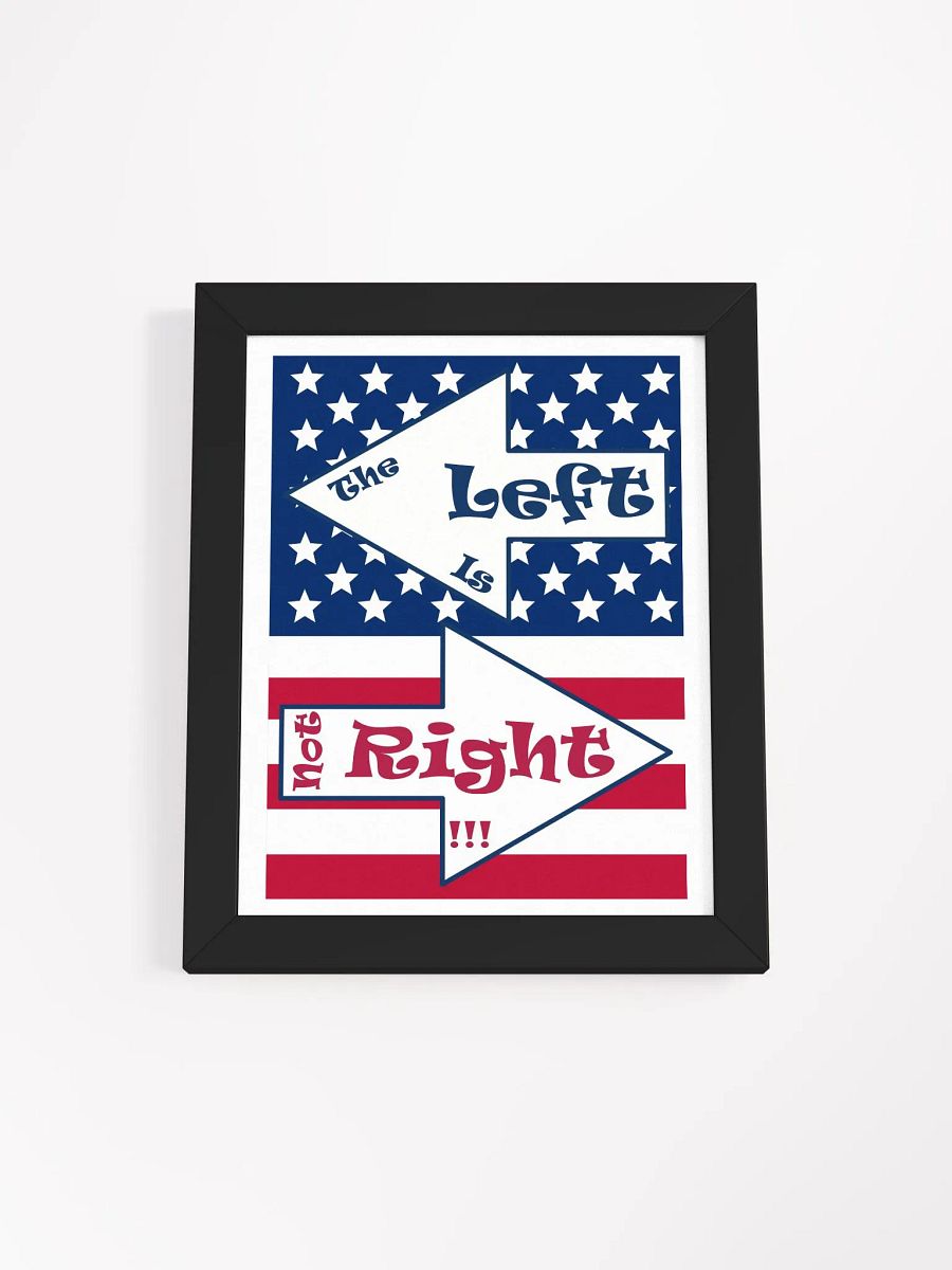 Patriotic 'The Left is not Right' Print product image (3)