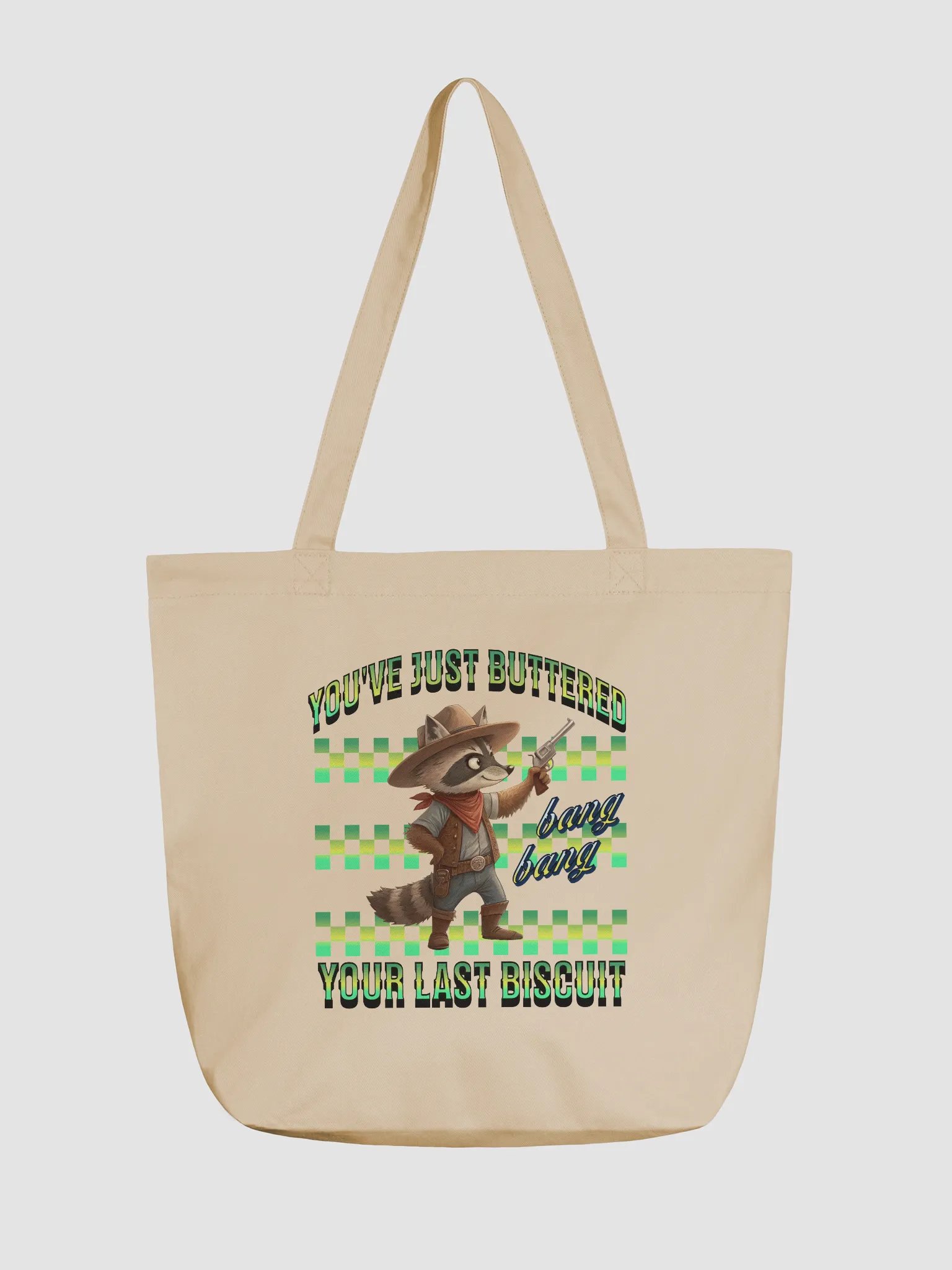 Youve Just Buttered Your Last Biscuit Raccoon Eco Tote product image (5)