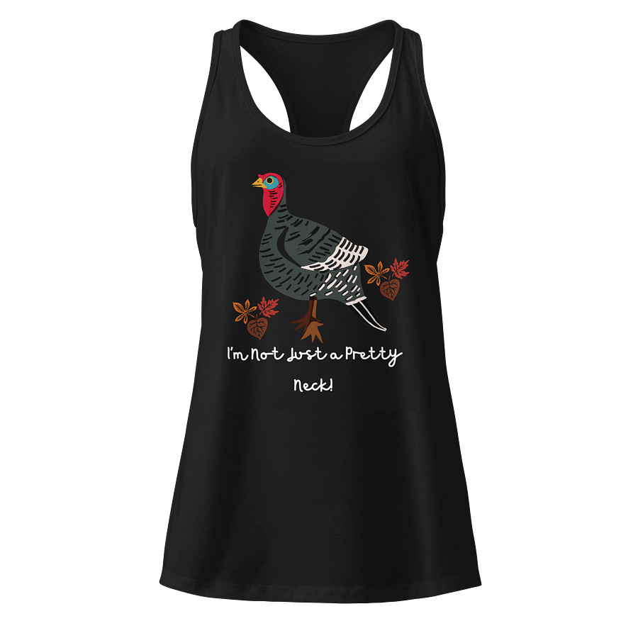 Pretty Neck Turkey Racerback Tank product image (1)