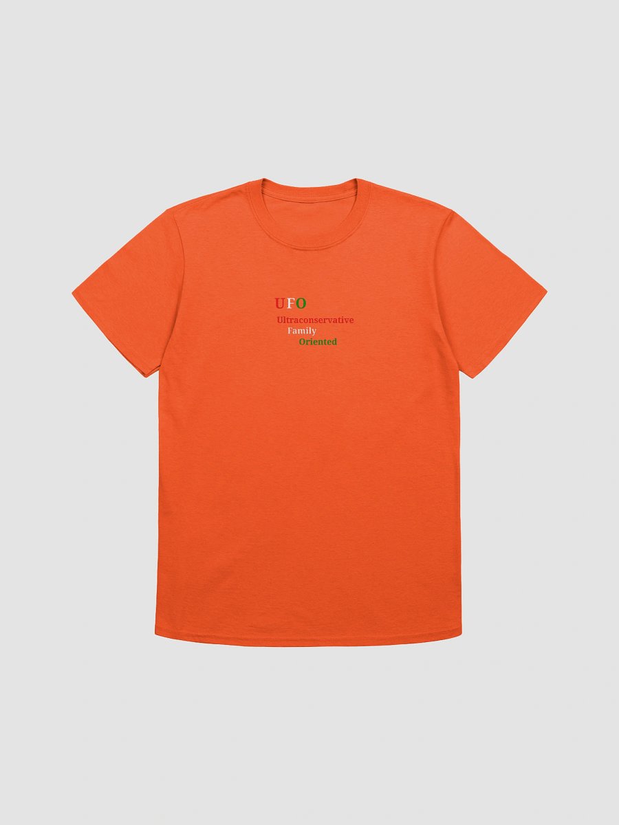 UFO Ultraconservative Family Oriented T-Shirt product image (1)