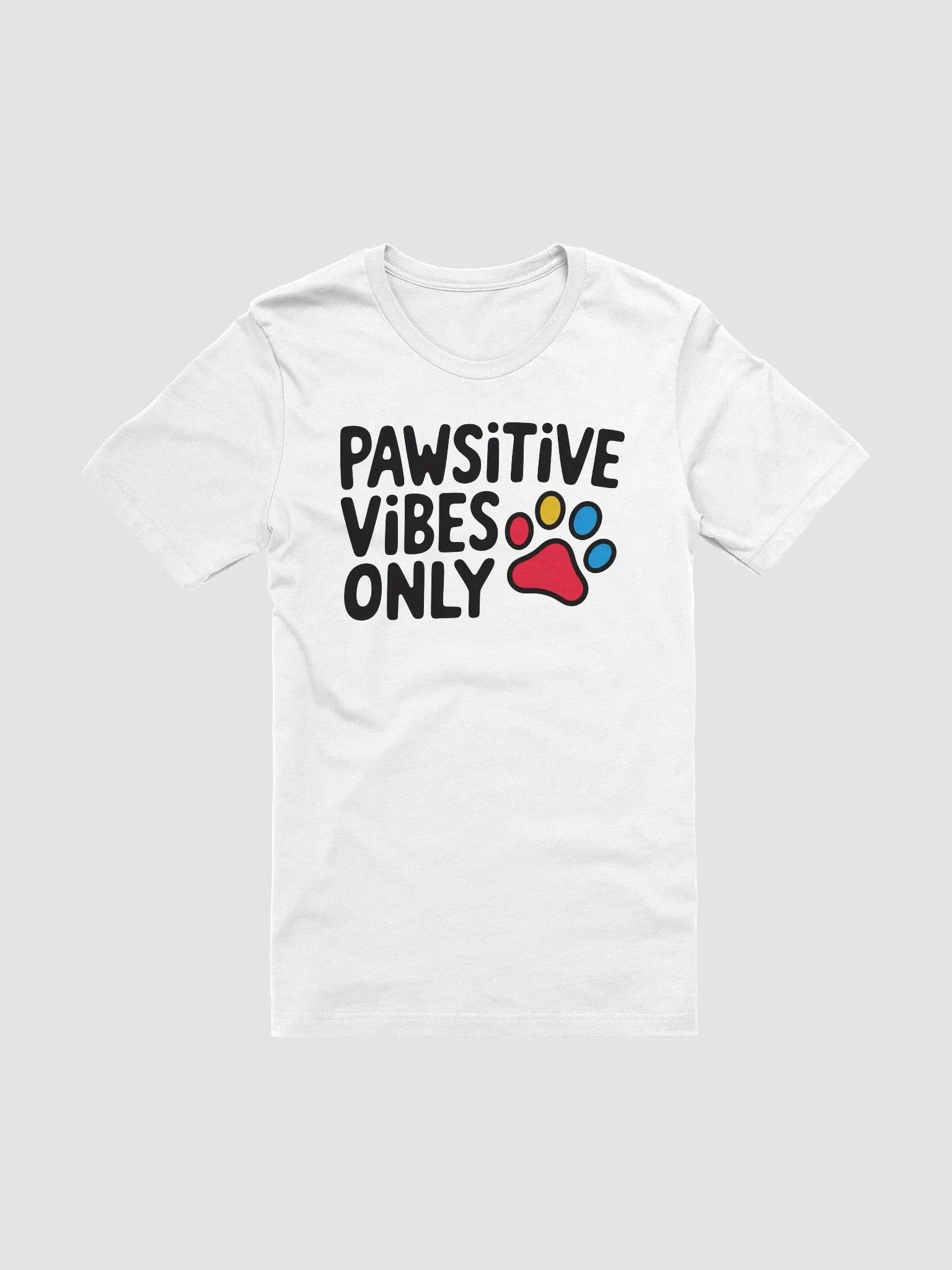 Pawsitive Vibes Only Cheerful Dog Lover T-Shirt product image (1)