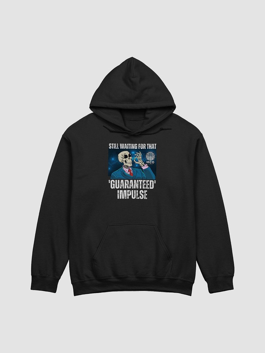 Still Waiting For That 'Guaranteed' Impulse - Trading Hoodie product image (2)