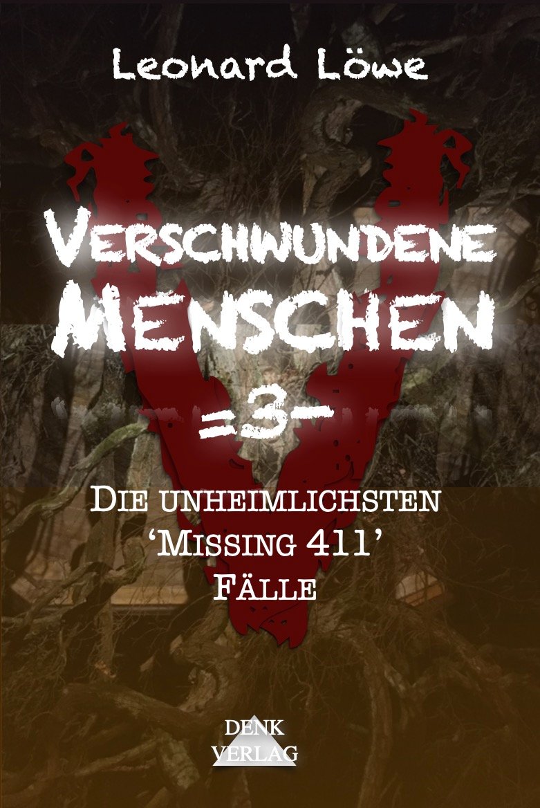 Verschwundene Menschen =3- Die unheimlichsten 'Missing 411' Fälle product image (1)