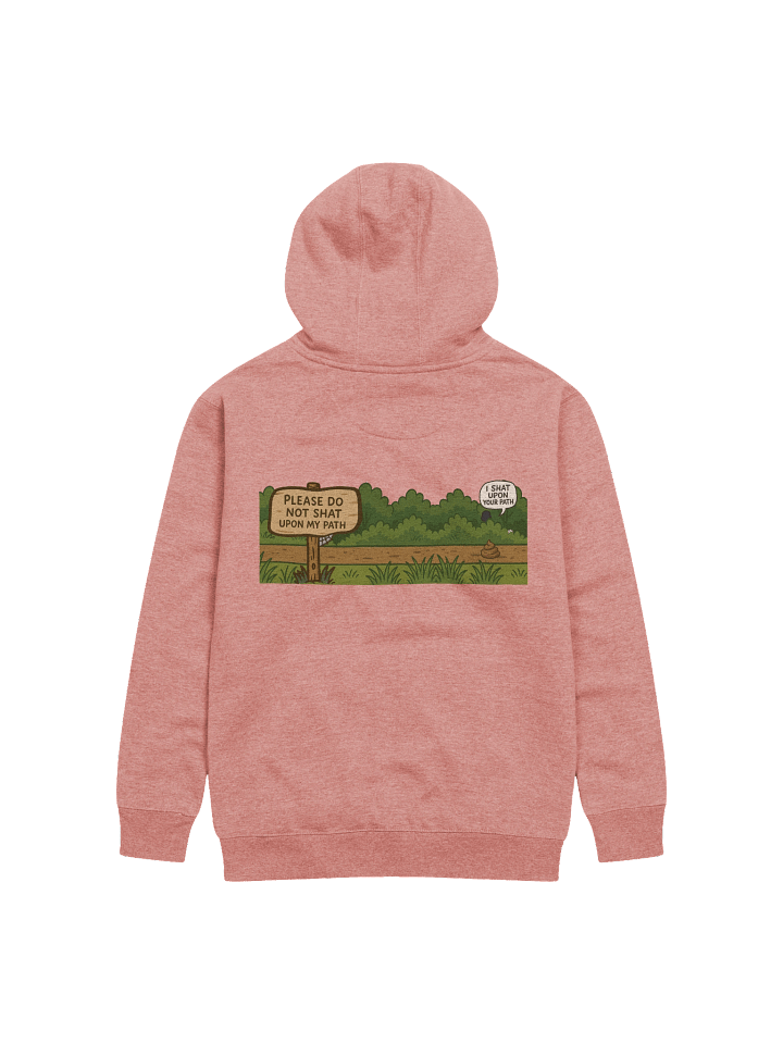 I Shat Upon Your Path Hoodie product image (2)