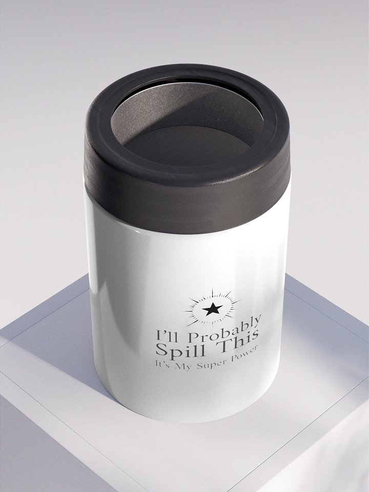 Stainless Steel Koozie - I'll Probably Spill This product image (2)