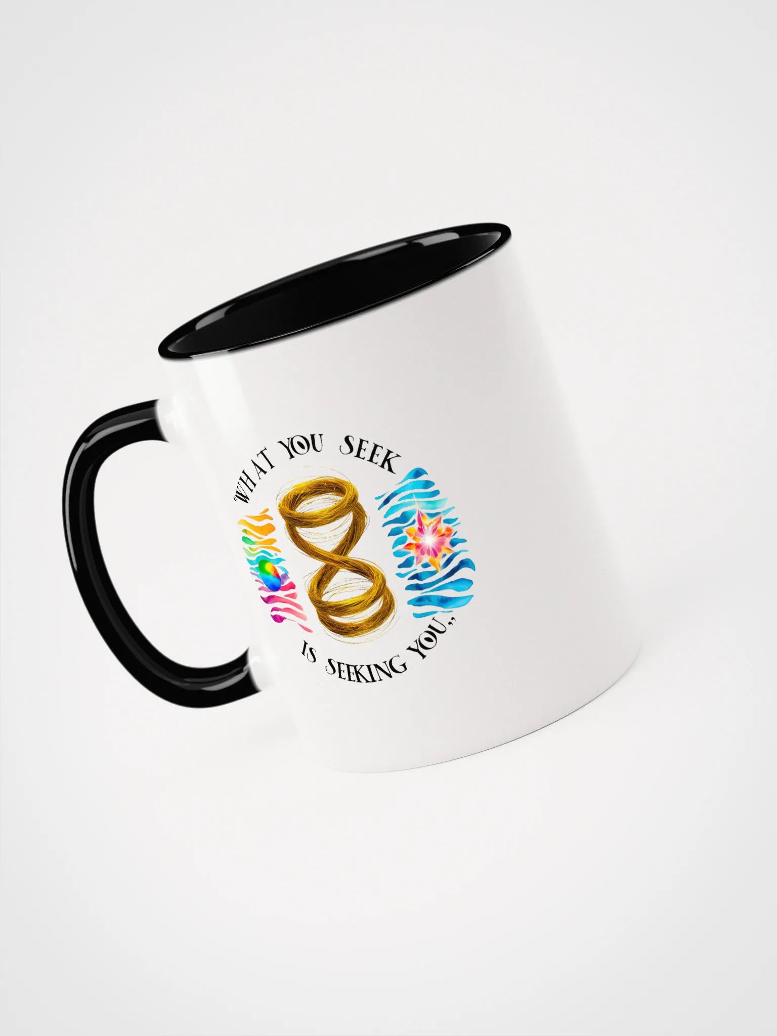 What you seek is seeking you - Ceramic Mug with Color Inside product image (3)