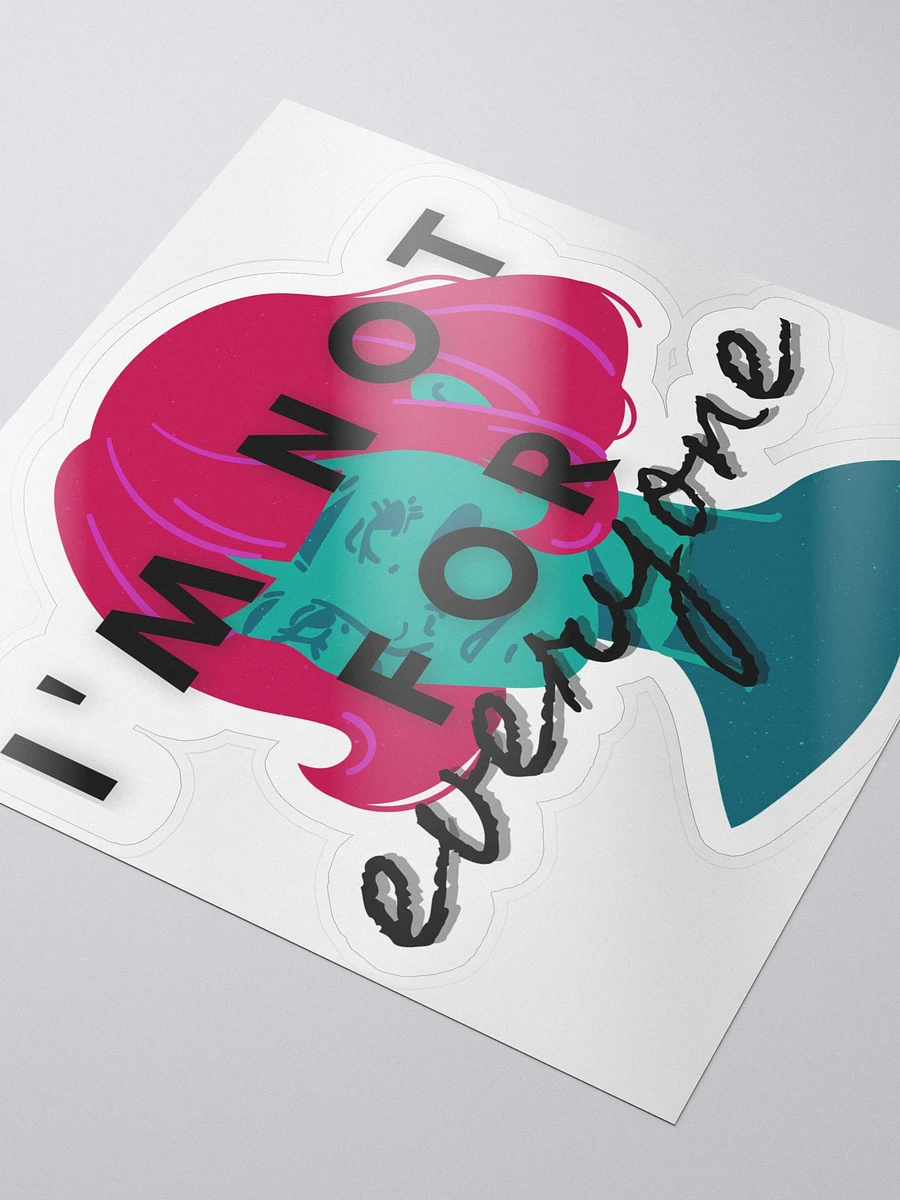 femme - i'm not for everyone sticker product image (3)