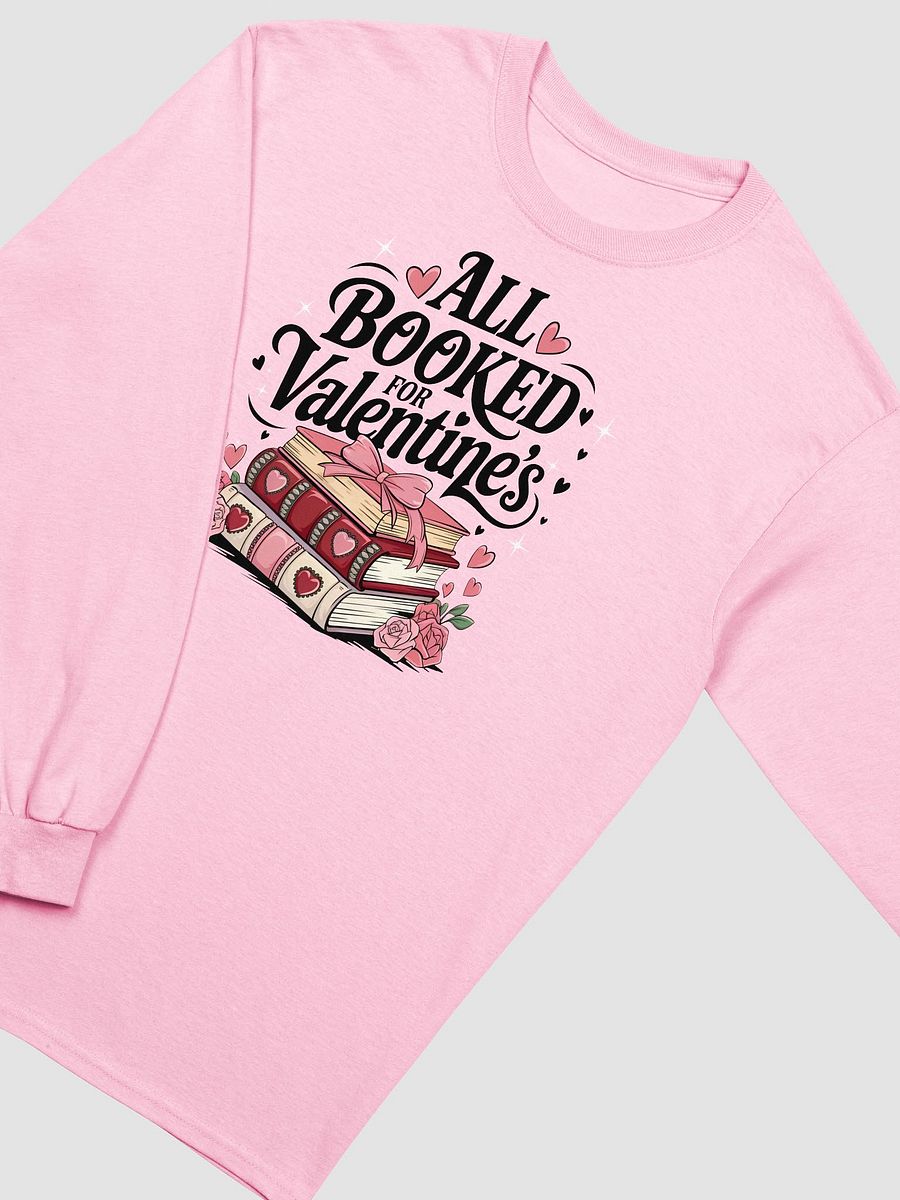All Booked for Valentine’s Love Longsleeve product image (7)