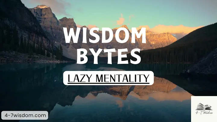 Wisdom Bytes: Lazy Mentality product image (1)
