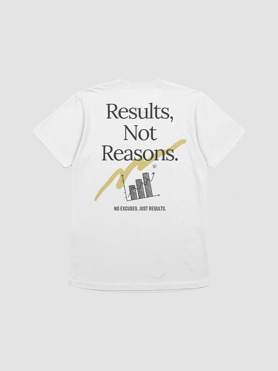 Results Not Reasons T-Shirt product image (15)