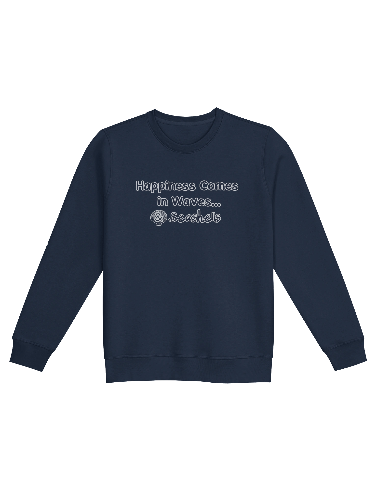 Hapiness Comes in Waves... & Seashells | Organic Sweatshirt product image (1)