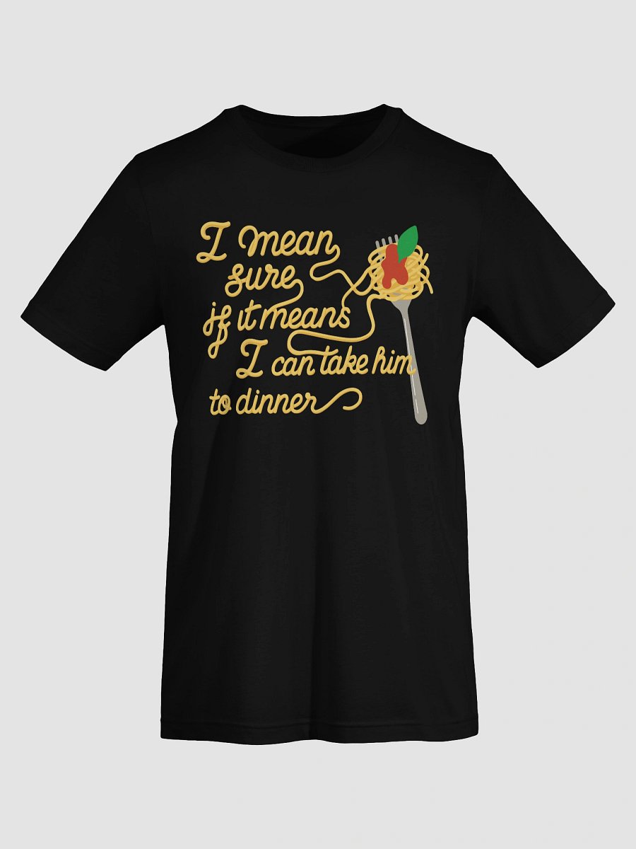 Take Him to Dinner Shirt product image (68)