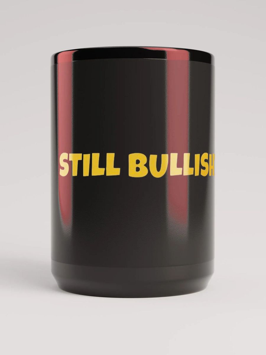 Still Bullish Coffee Mug product image (5)