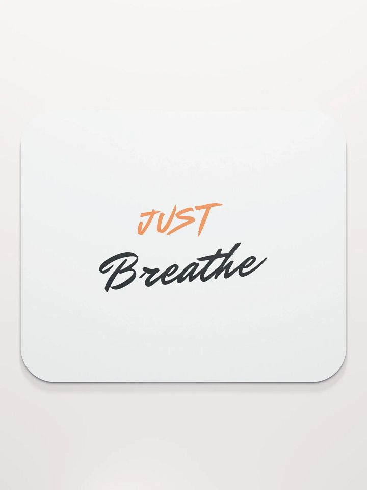 Breathe Easy Mouse Pad product image (2)