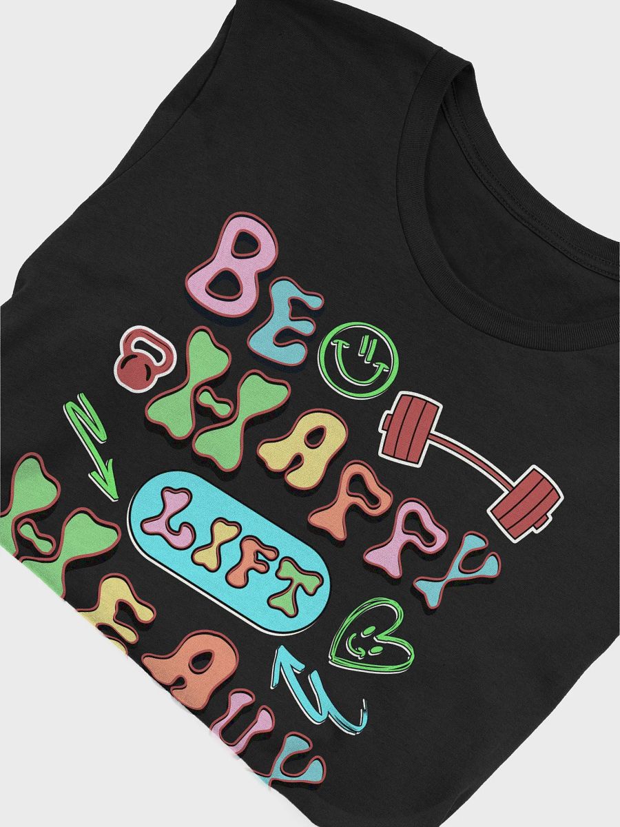 Be Happy Lift Heavy Weightlifting T-Shirt product image (3)