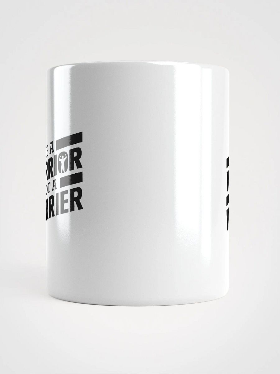 Be A Warrior Not A Worrier White Glossy Mug 11/15/20oz product image (5)