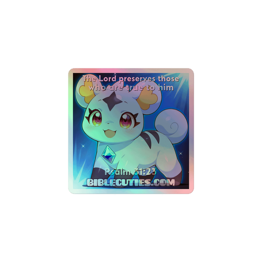 Bible Cuties Violet - The Lord preserves those who are true to him Holographic Sticker product image (1)