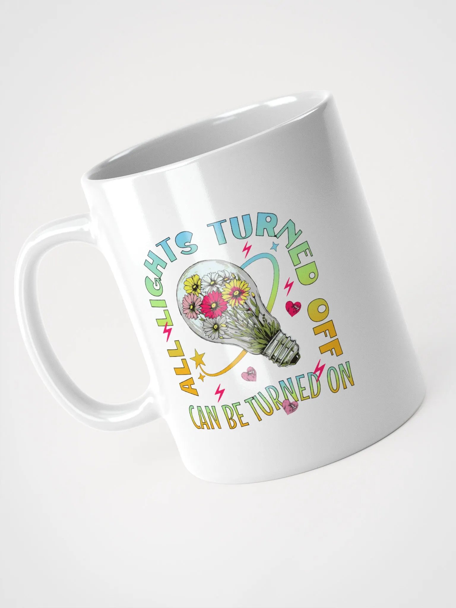 All Lights Turned Off Illuminate Your Day Mug product image (2)