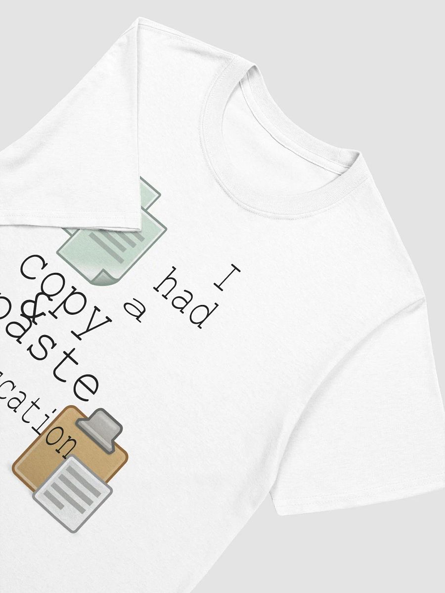 I Had A Copy & Paste Education - Colour - Gildan Unisex Softstyle T-Shirt product image (1)