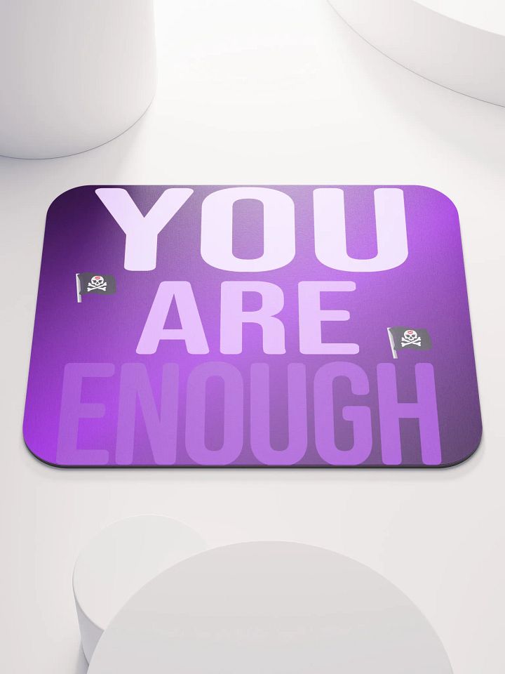 You Are Enough Mouse Pad product image (1)