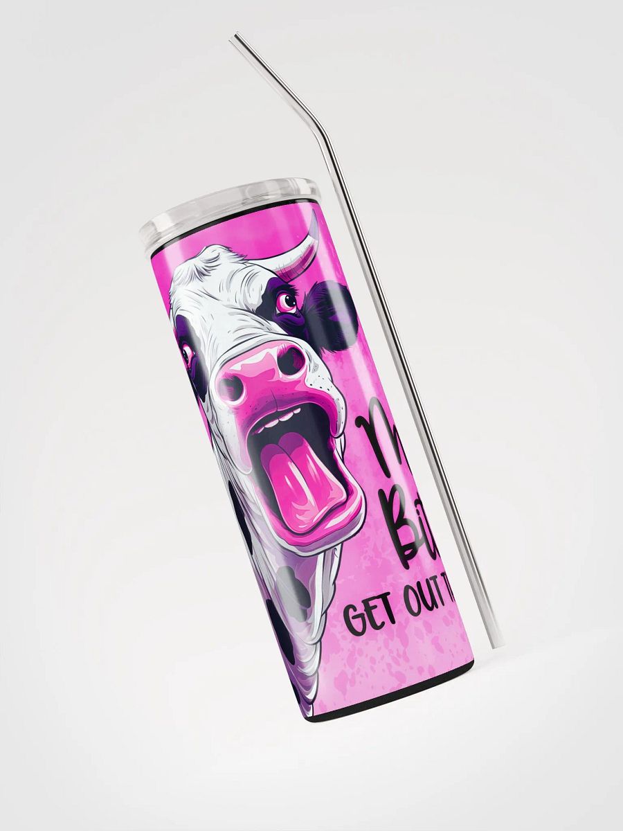 'Moo B*tch, Get Out the Hay' Stainless Steel Tumbler product image (3)