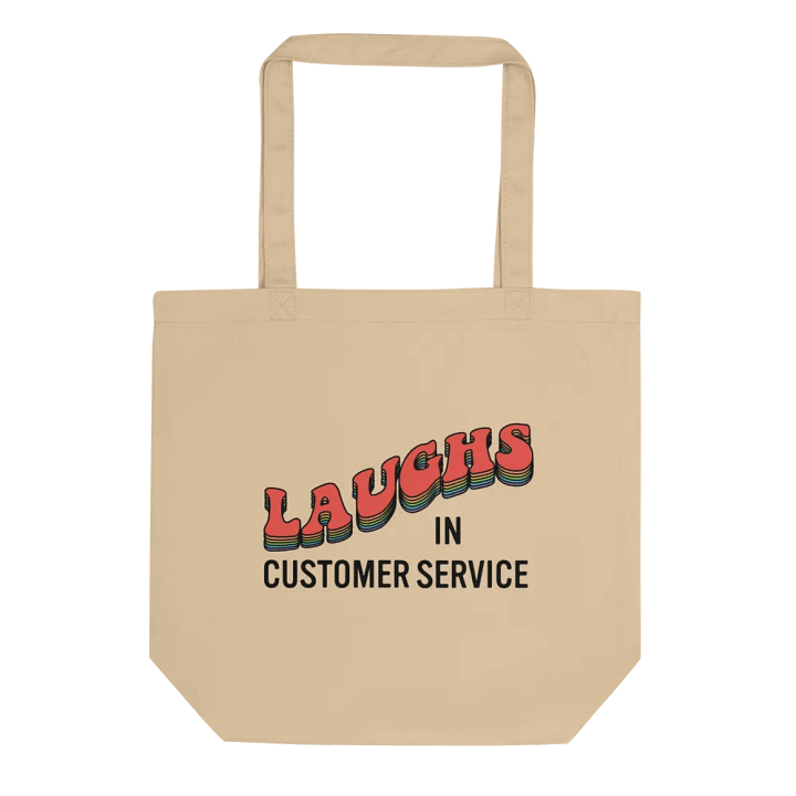 Laughs in Customer Service Tote product image (1)