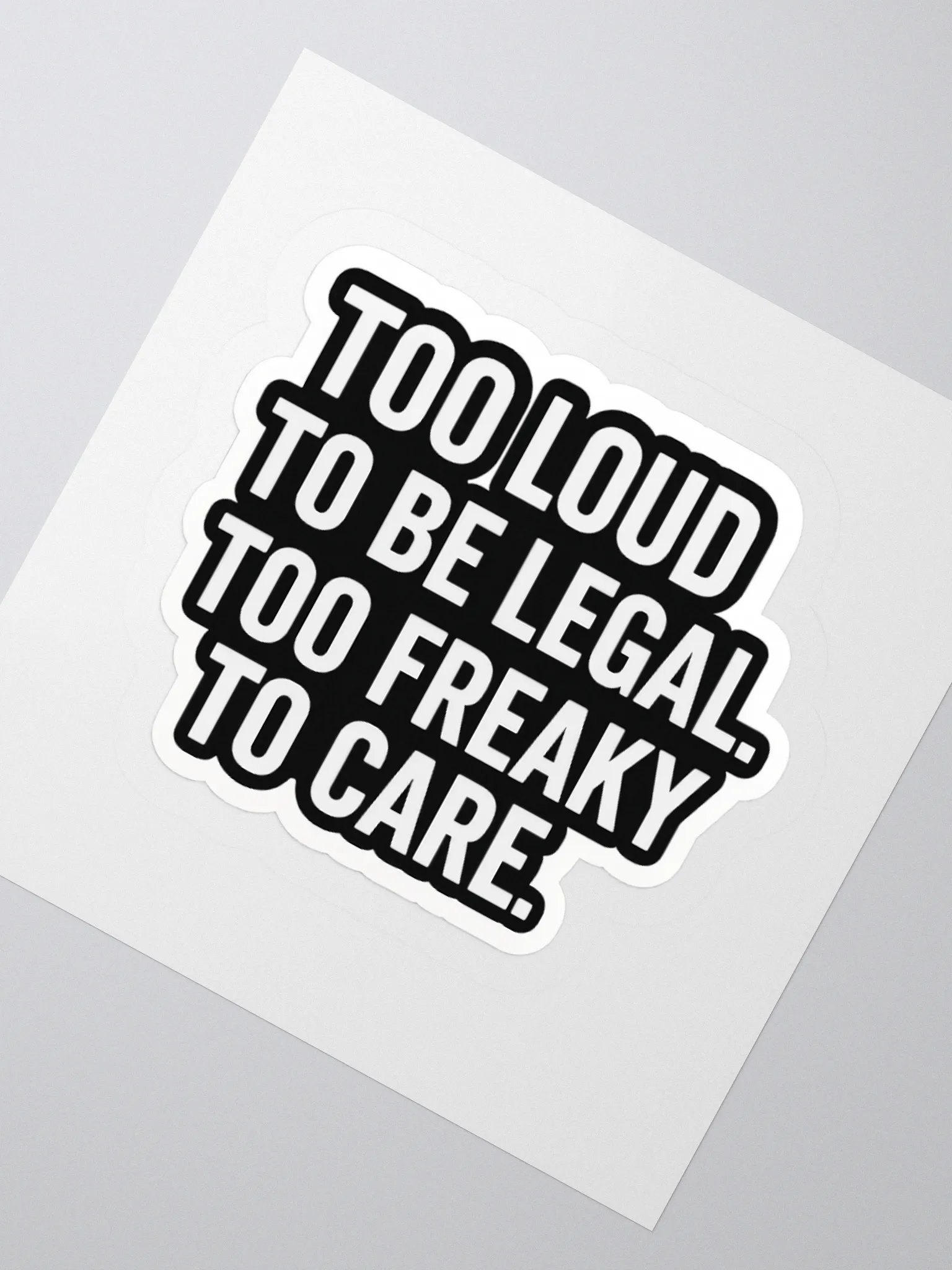 Too loud to be legal sticker product image (3)
