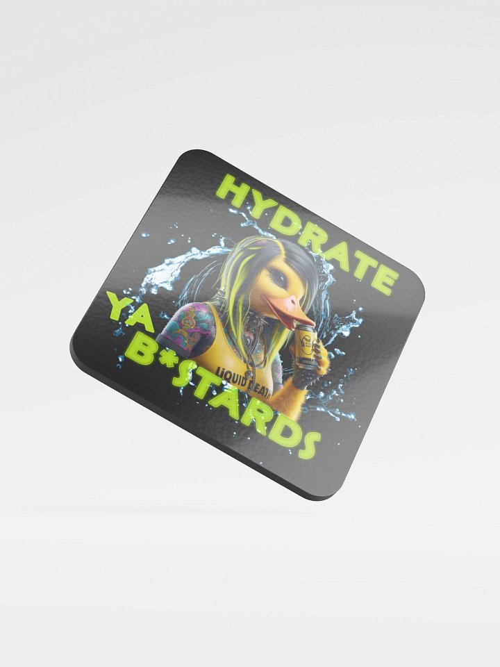 Hydrate Ya B*stards Coaster product image (1)