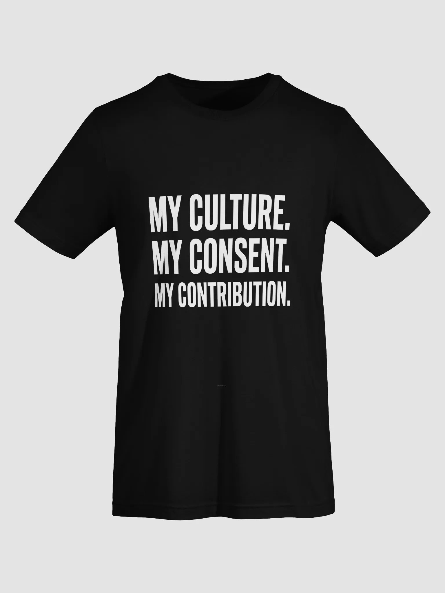 My Culture. My Consent. My Contribution. — Transparent Statement Tee product image (31)