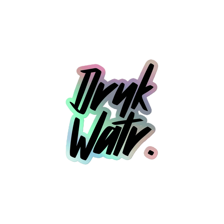 DRNK WATR: Holographic Sticker product image (2)