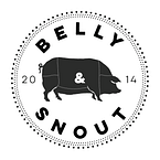 Belly & Snout