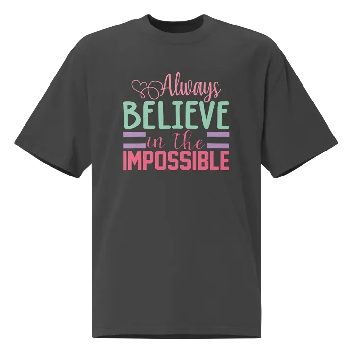 Always Believe in the Impossible Inspirational T-Shirt product image (2)