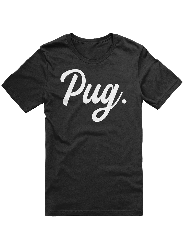 Pug. T-Shirt For Pug Lovers And Owners product image (2)
