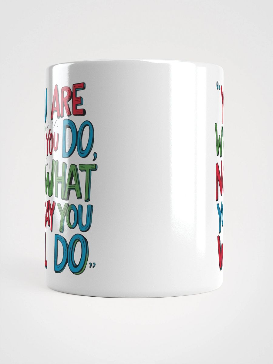 Action Speaks Louder White Glossy Mug product image (15)