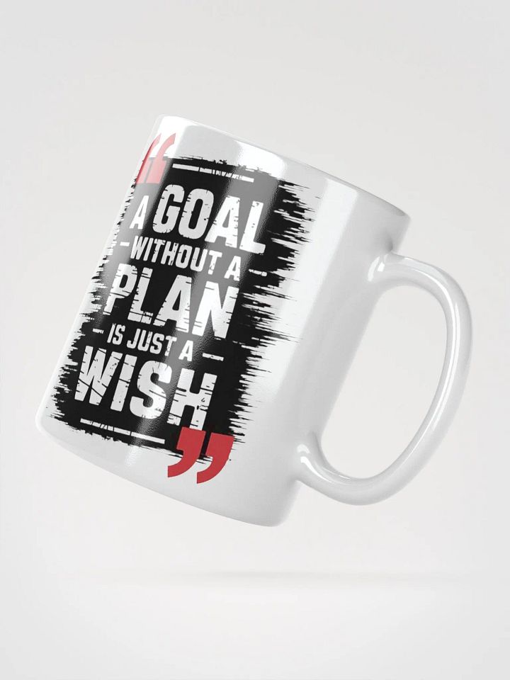 "A Goal Without a Plan is Just a Wish" #Motivational Glossy White Mug product image (6)