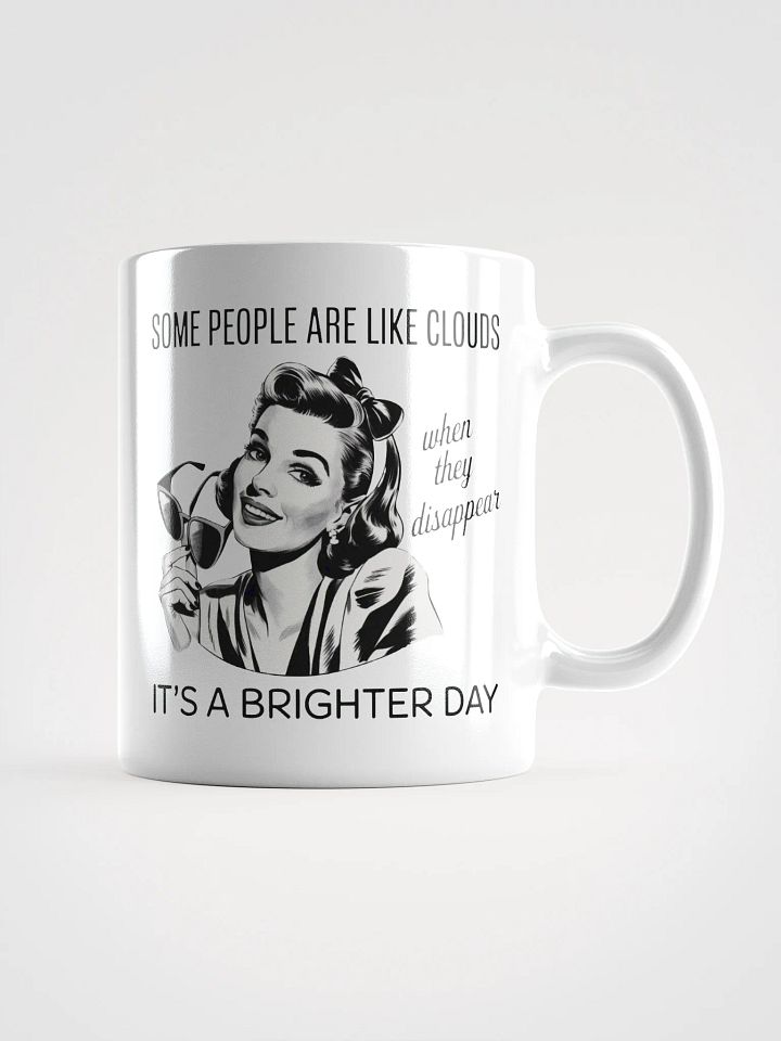 Some People Are Like Cloudes White Glossy Mug product image (1)