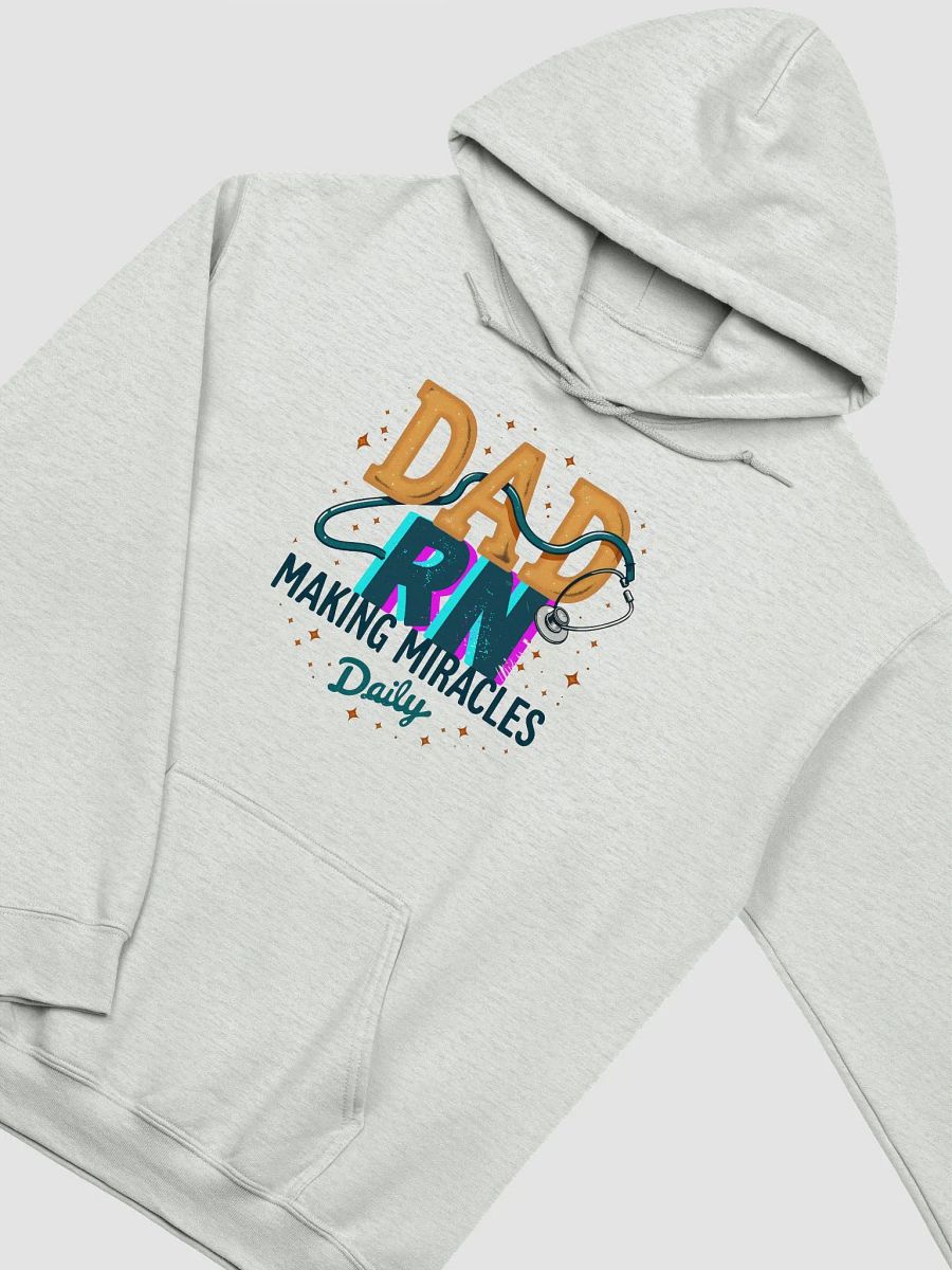 Miracle-Making DAD RN Hoodie product image (26)