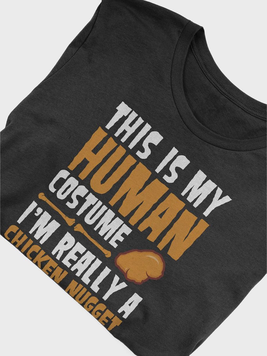 This Is My Human Costume I'm Really A Chicken Nugget T-Shirt product image (5)
