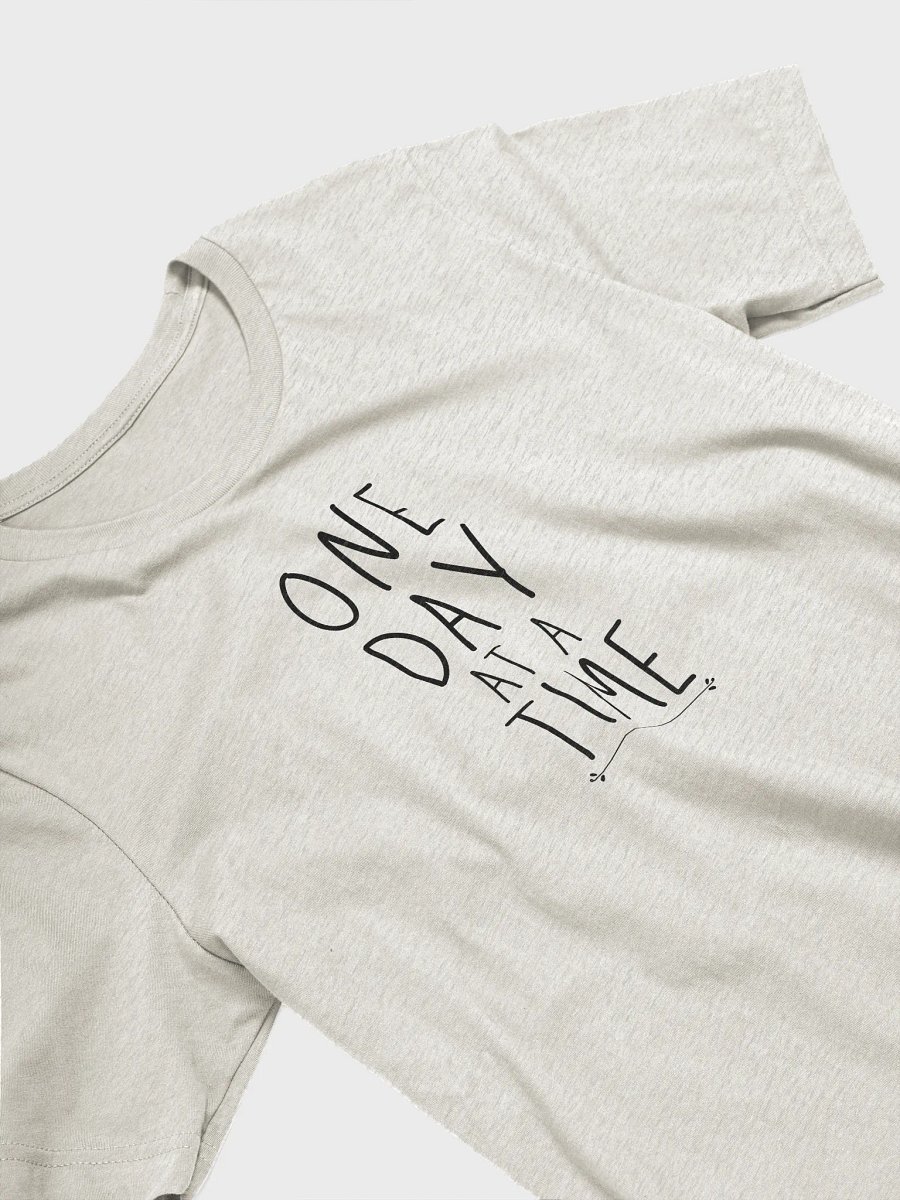 One Day at a Time Deluxe Unisex T-Shirt product image (33)
