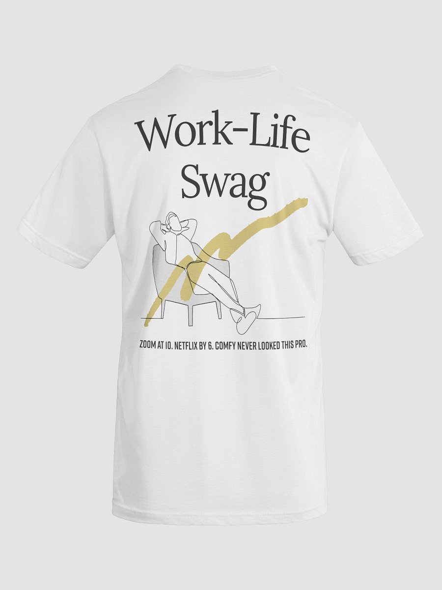 Work‑Life Swag T-Shirt product image (10)