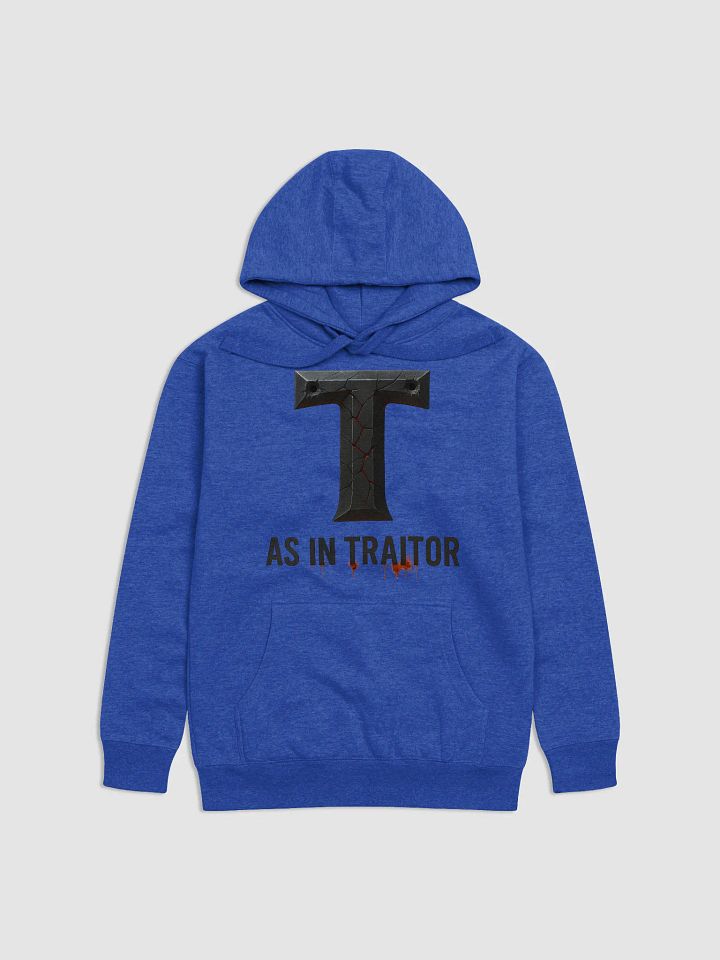 T as in traitor hoodie product image (8)