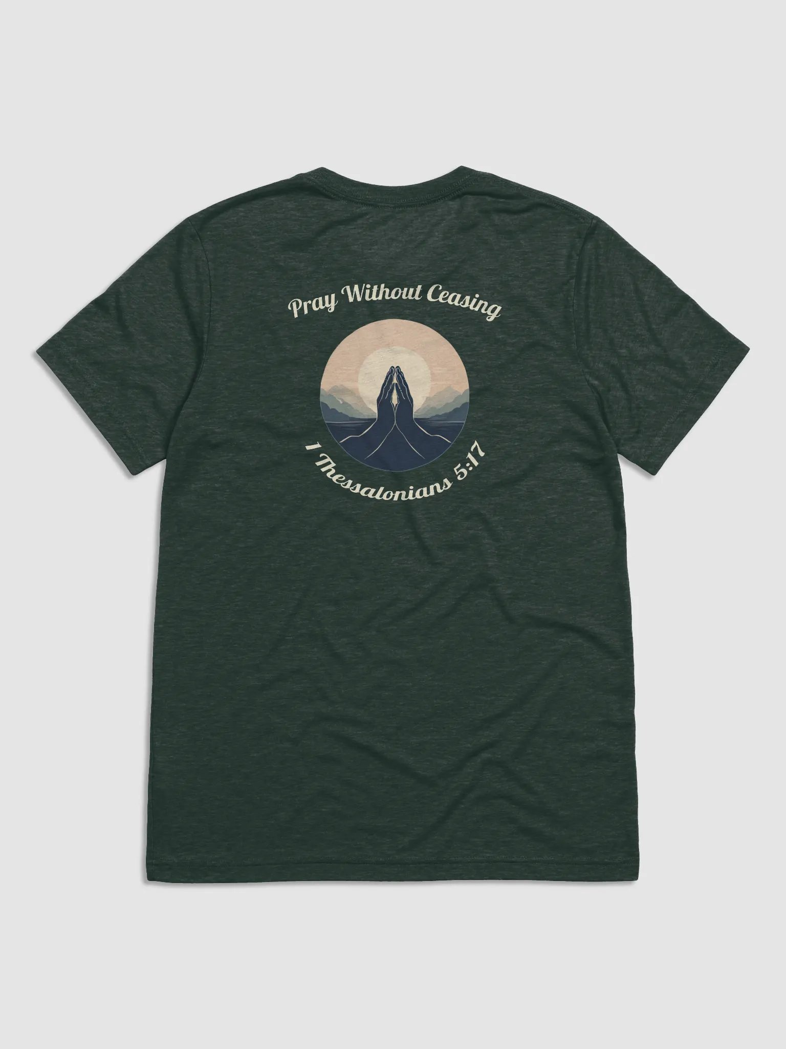 Pray Without Ceasing Christian Triblend T-Shirt | 1 Thessalonians 5:17 product image (2)