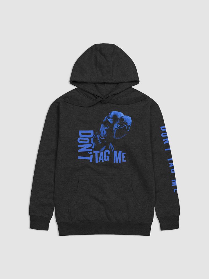 Don't Tag Me Hoodie product image (1)