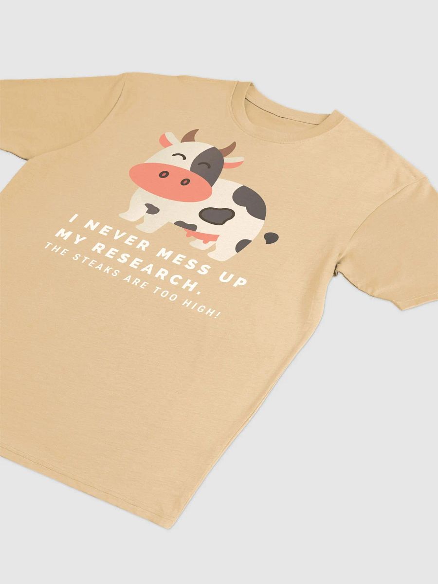 I Never Mess Up My Research - The Steaks Are Too High! (Men's) product image (13)