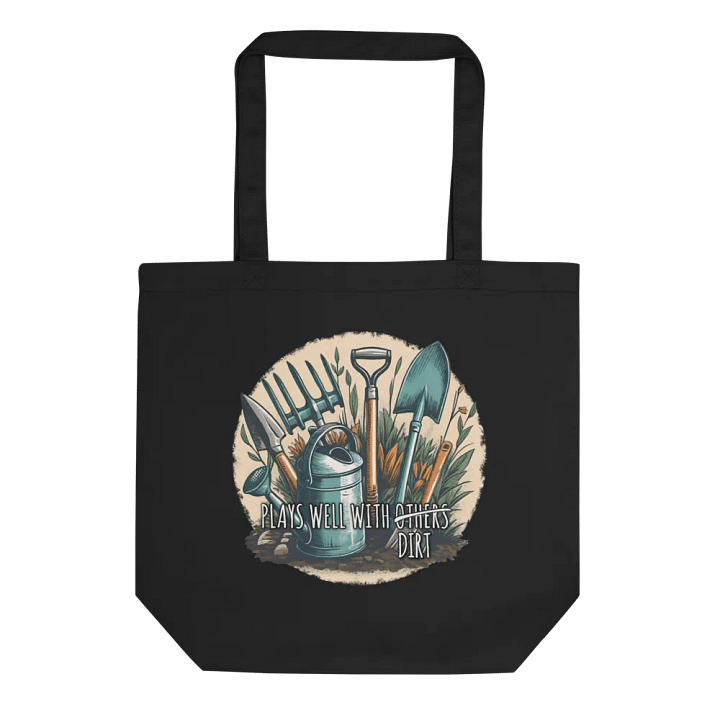Plays Well With Dirt - Eco Friendly Tote Bag - Organic Cotton product image (1)
