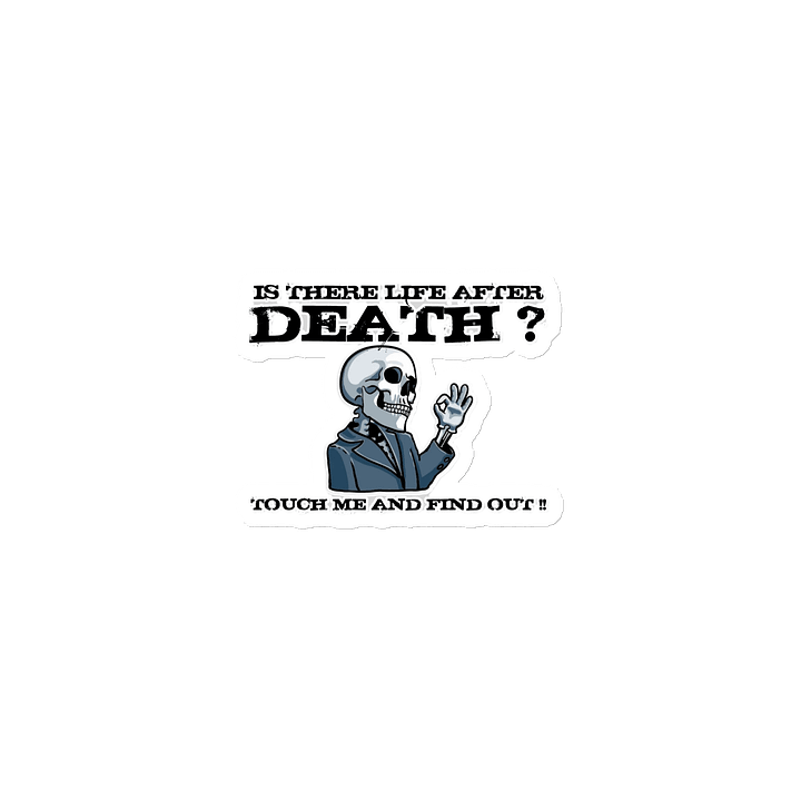IS THERE LIFE AFTER DEATH? TOUCH ME AND FIND OUT!! product image (1)