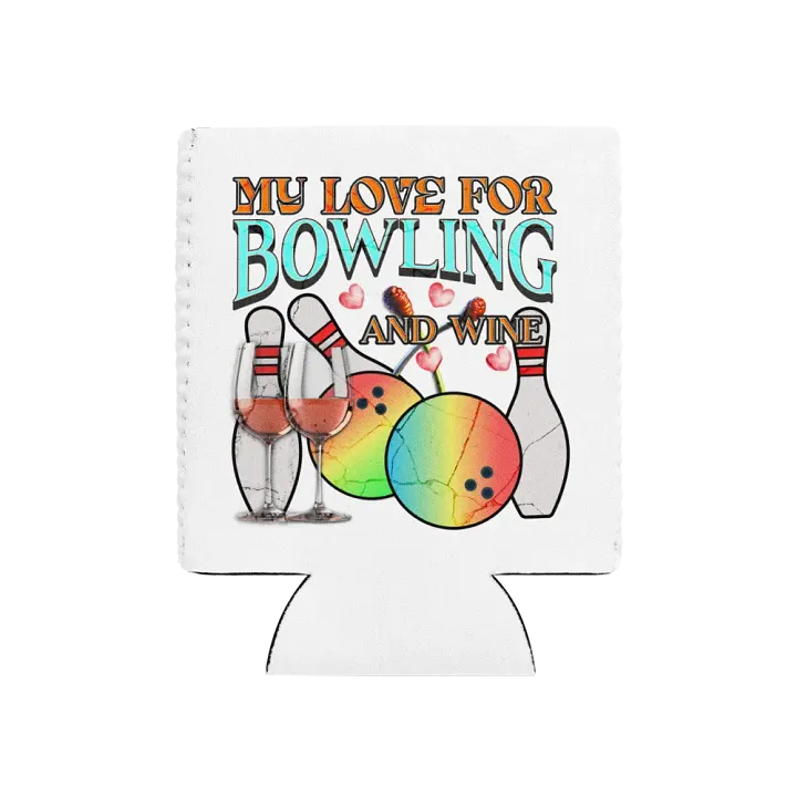 My Love For Bowling And Wine Whimsical Can Cooler product image (2)
